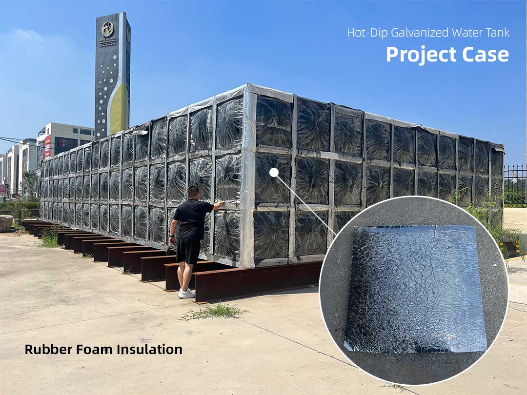 Hot-Dip Galvanized Water Tank Project with Rubber Foam Insulation